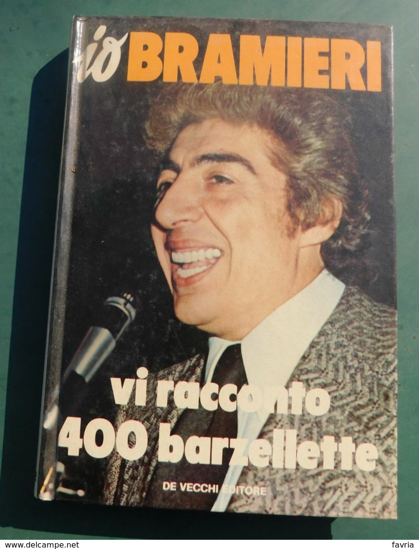 Io BRAMIERI , Vi Racconto 400  Barzellette - De Vecchi Editore , 1979 - A Identifier