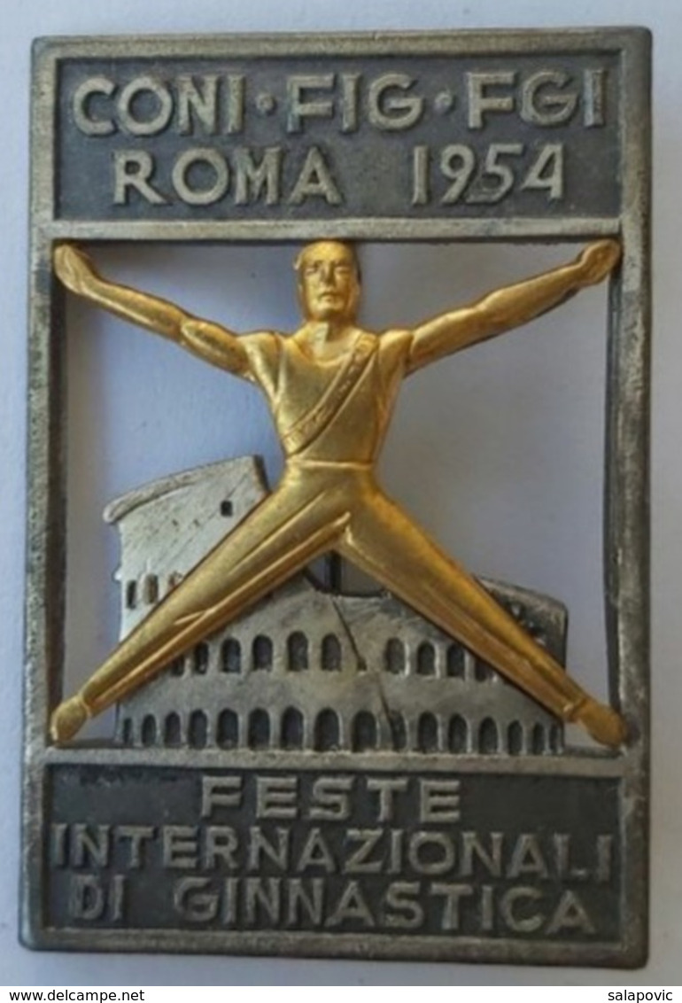 Gymnastic, World Gymnastics Championships Italy - Roma 1954 - CONI - FIG - FGI    PINS BADGES P4/4 - Gymnastics