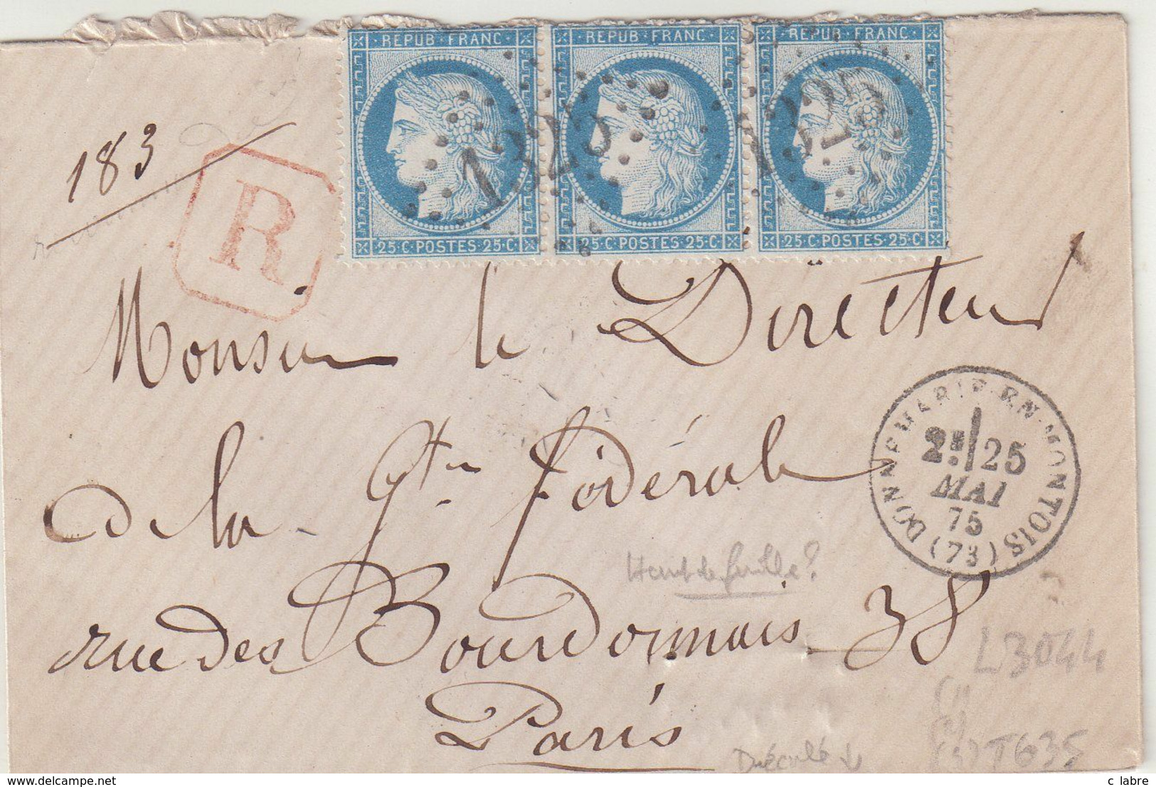 FRANCE : 25 C . TYPE CERES  . 3 EX .  OBL GC 1325  . " DONNEMARIE - EN MONTOIS  "  . (73) . REC .  POUR PARIS. 1875 . - 1849-1876: Periodo Classico