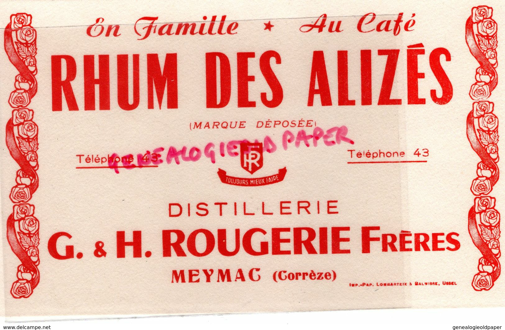 19- MEYMAC-   BUVARD RHUM DES ALIZES-AU CAFE -DISTILLERIE G.H. ROUGERIE FRERES-IMPRIMERIE LOMBARTEIX USSEL - Alimentaire