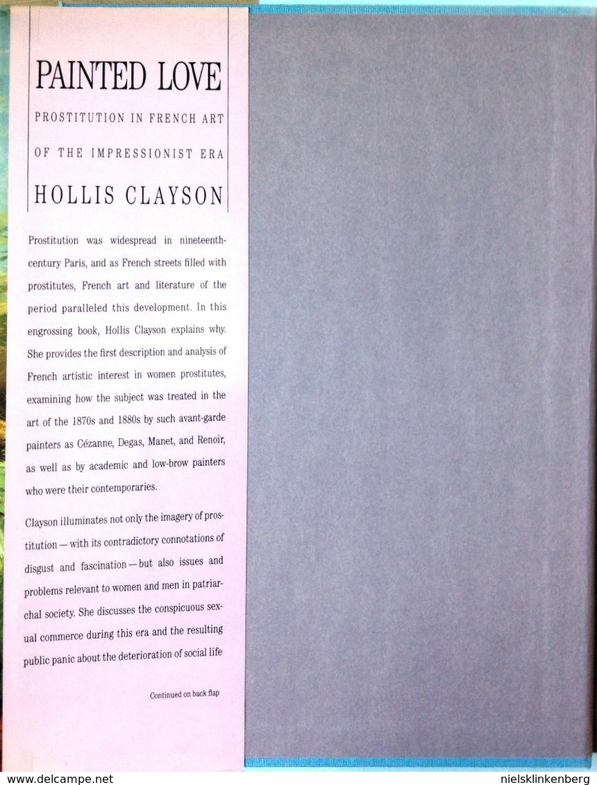 Hollis Clayton PAINTED LOVE: PROSTITUTION IN FRENCH ART OF IMPRESSIONIST ERA - Schone Kunsten