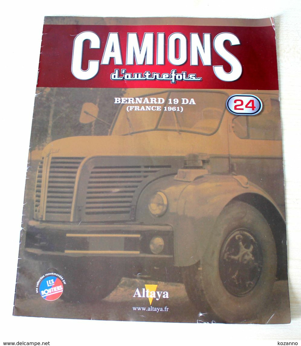 FASCICULE CAMIONS D'AUTREFOIS N°24: BERNARD 19 DA (FRANCE 1961) ALTAYA COLLECTOR - Catalogues