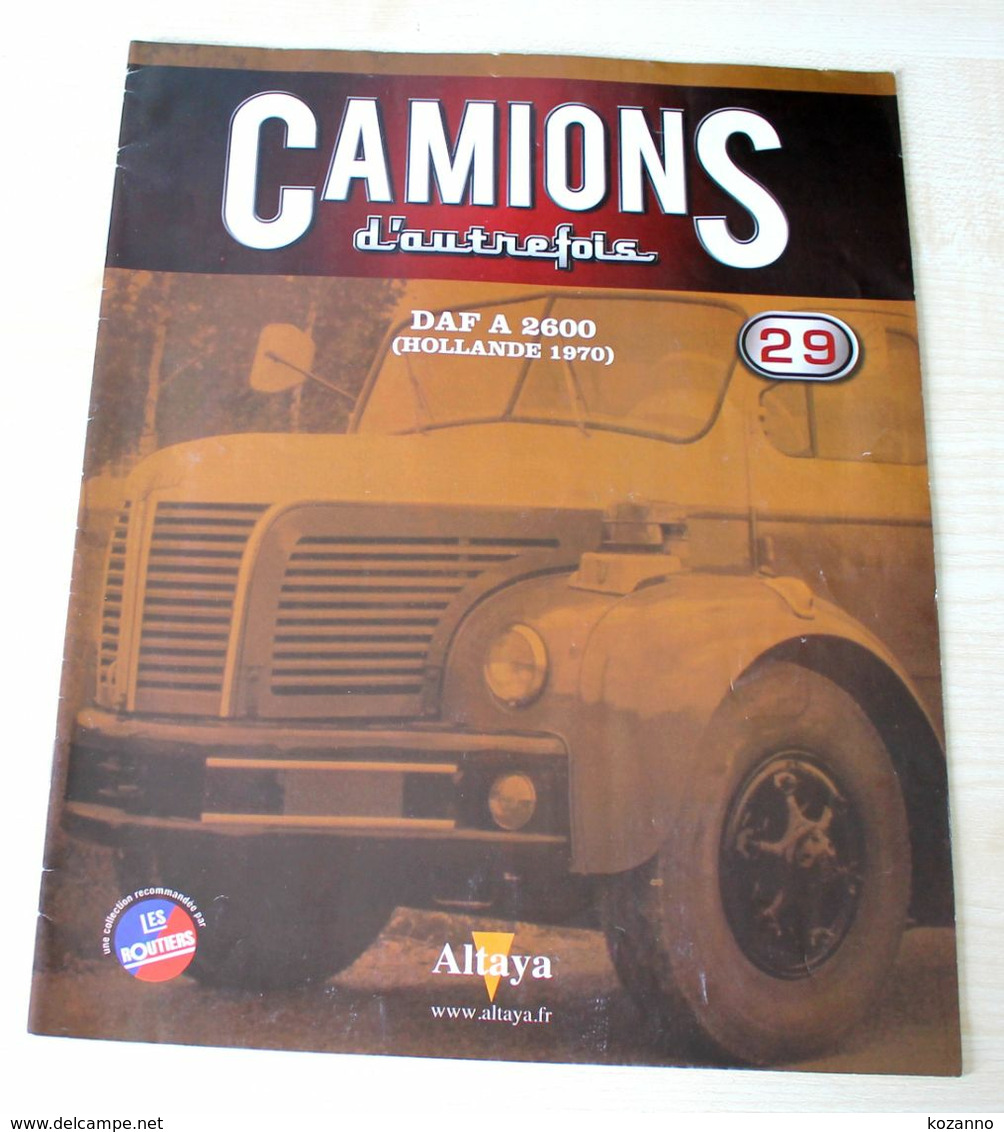 FASCICULE CAMIONS D'AUTREFOIS N°29: DAF A 2600 (HOLLANDE 1970)  - ALTAYA COLLECTOR - Catalogues