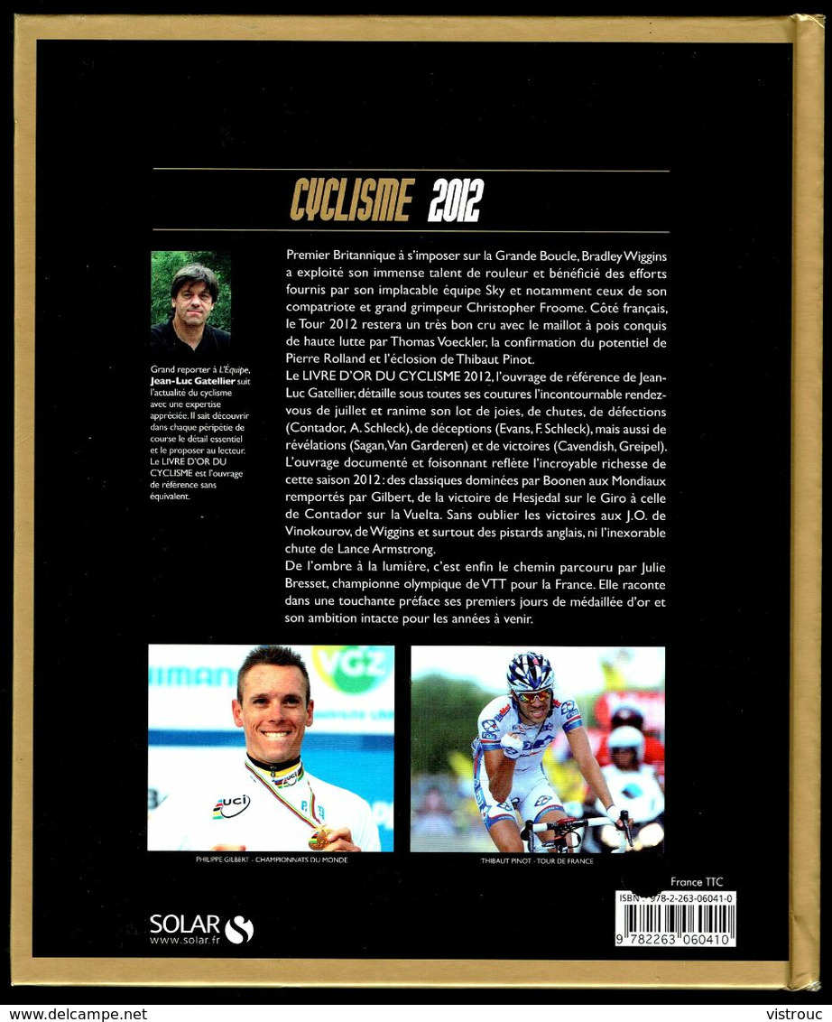 "LE LIVRE D'OR DU CYCLISME 2012" - J;-L. Gatellier - Editions SOLAR - 2012. - Deportes