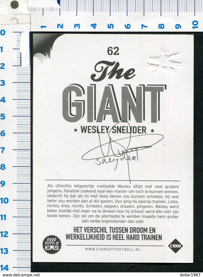 Netherlands - Wesley Sneijder  " Giant  " Star Off Voetball  - NOT Used , 2 Scans For Condition. (Originalscan !! ) - Handtekening