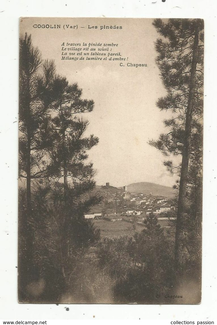Cp , 83 ,  COGOLIN ,  Les Pinédes ,poême De C. Chapeau ,  écrite 1926 - Cogolin