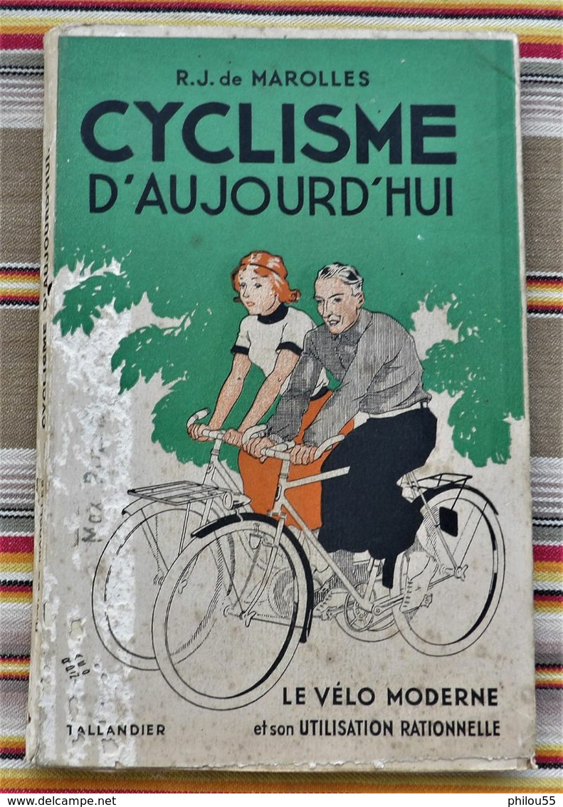 CYCLISME D'AUJOURDHUI Par R.J. De MAROLLES 1941 Velo Moderne Et Son Utilisation Rationnelle TALLANDIER - Sport