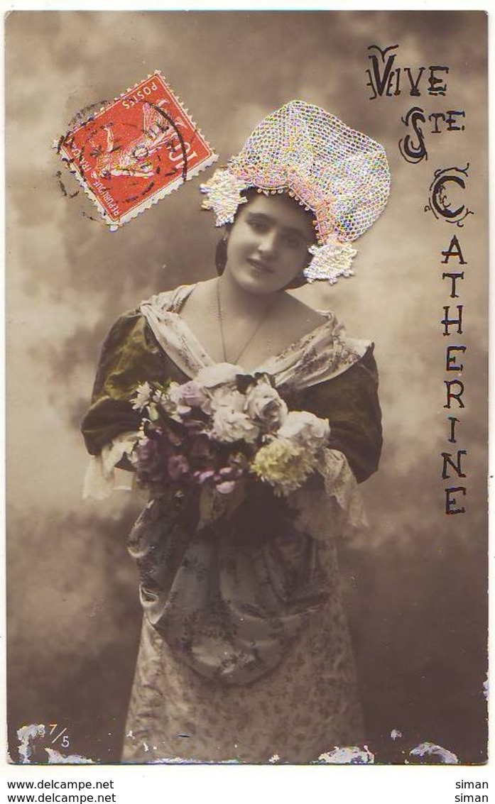 N°14753 - Vive Sainte-Catherine - Photo D'une Femme Portant Un Bonnet En Dentelle - St. Catherine