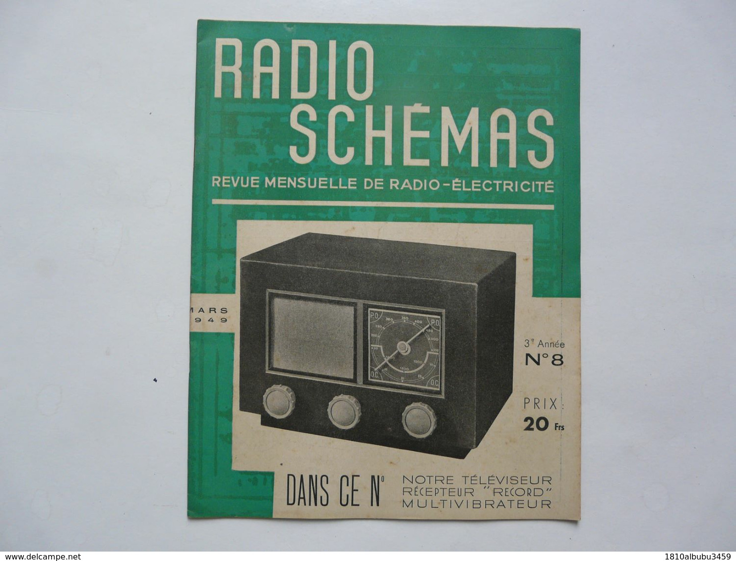 RADIO SCHEMAS - REVUE MENSUELLE DE RADIO- ELECTRICITE 1949 - Audio-Visual