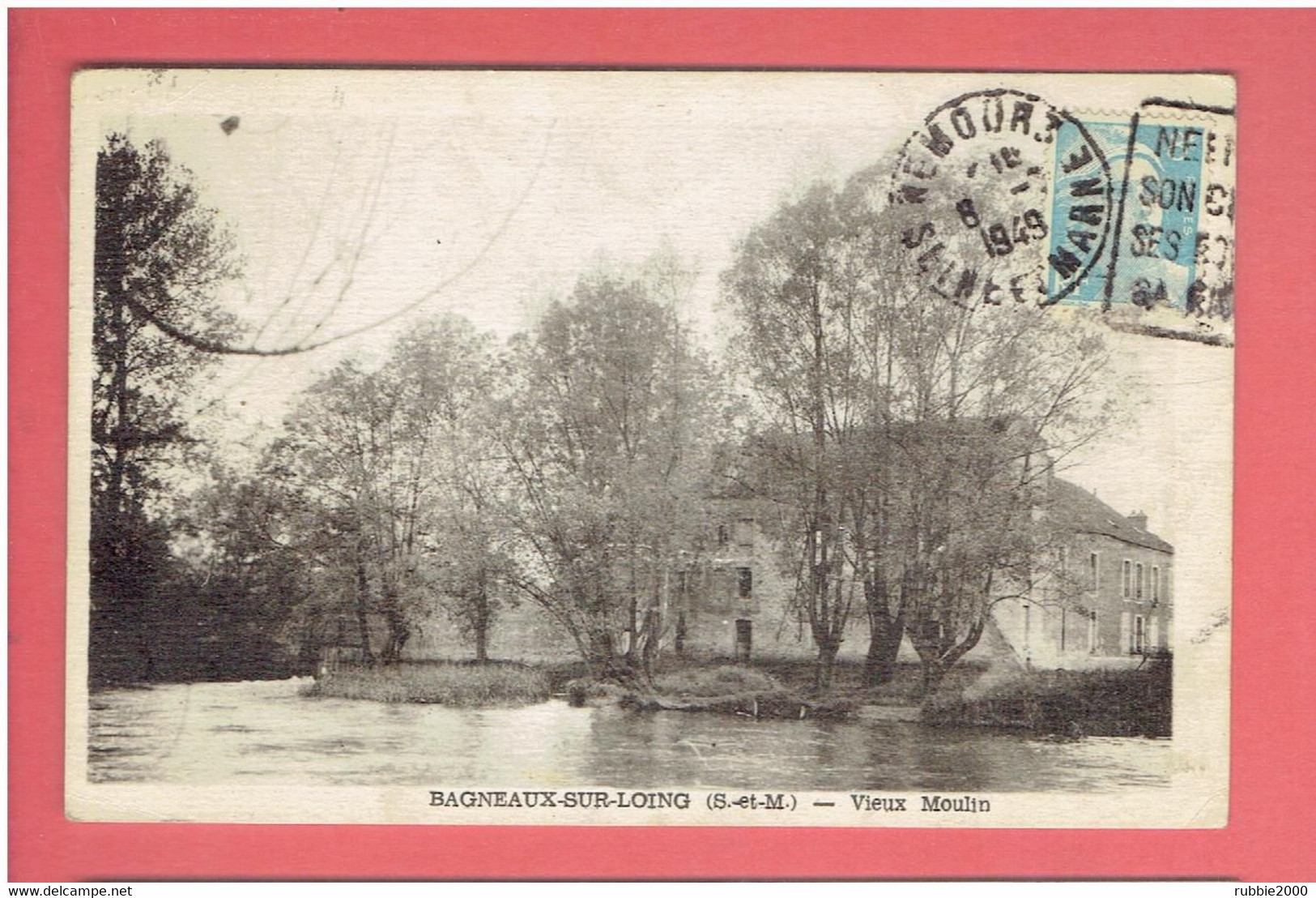 BAGNEAUX SUR LOING 1949 MOULIN CARTE EN BON ETAT - Bagneaux Sur Loing