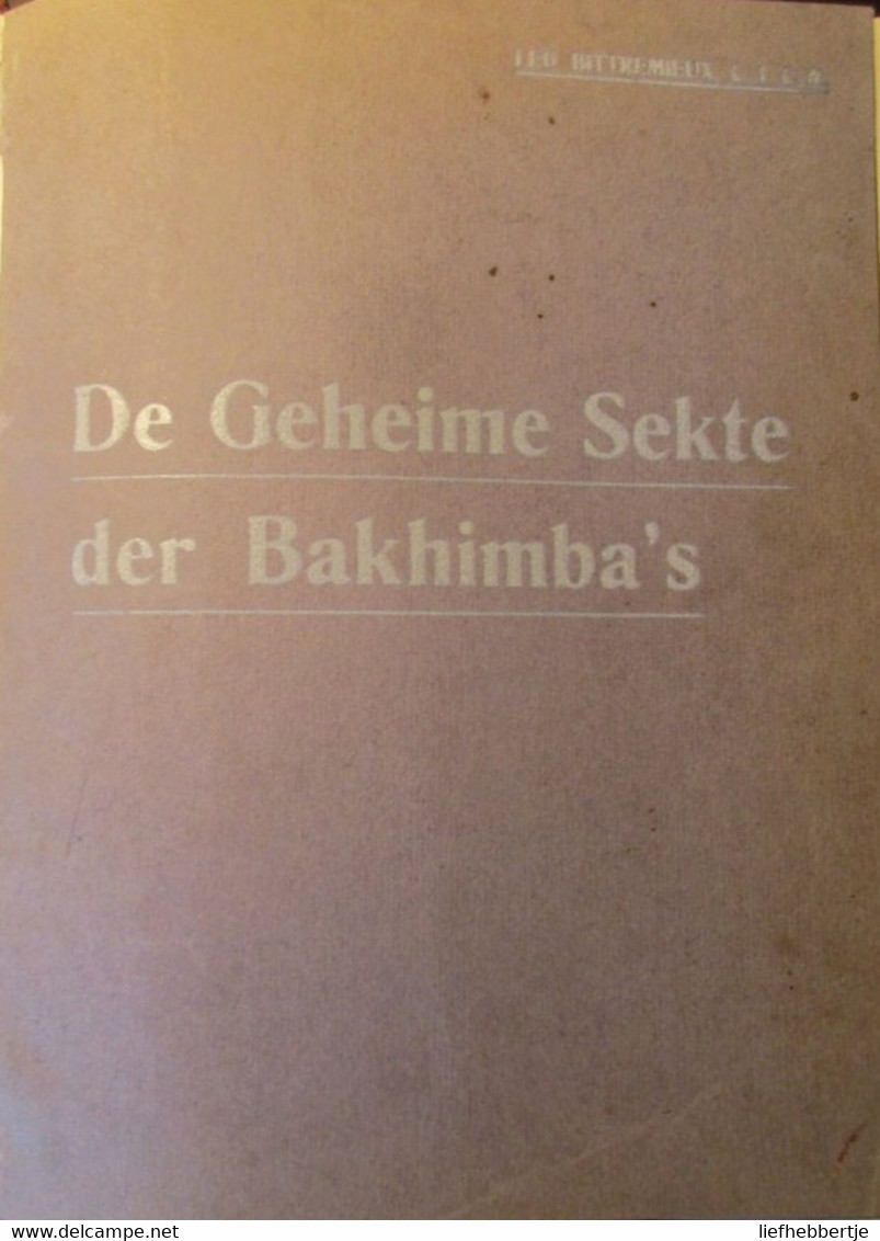 De Geheime Sekte Der Bakhimba's - Khimba - Mayombe Land - Congo - Kongo - Zaïre - Histoire