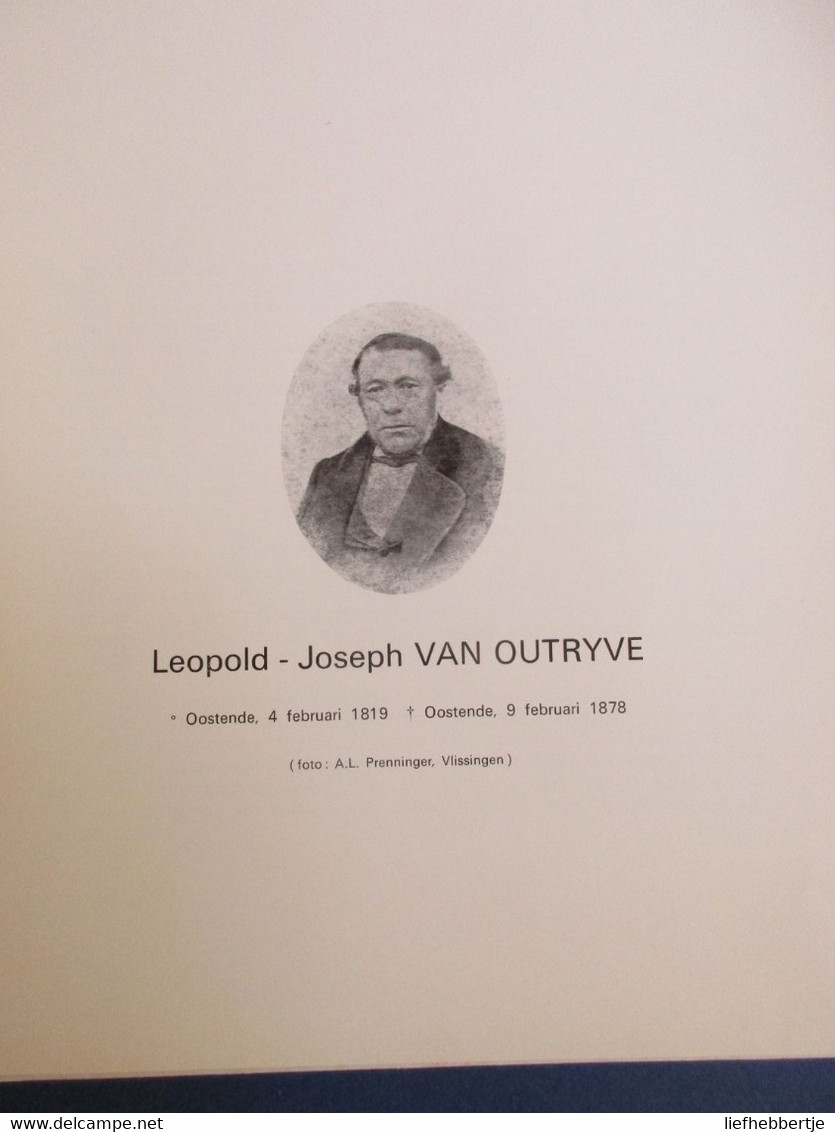 De Stam Van Outryve - Geschiedenis Van Een Familietak - Ooigem - Heist - Genealogie - Stamboom - Histoire