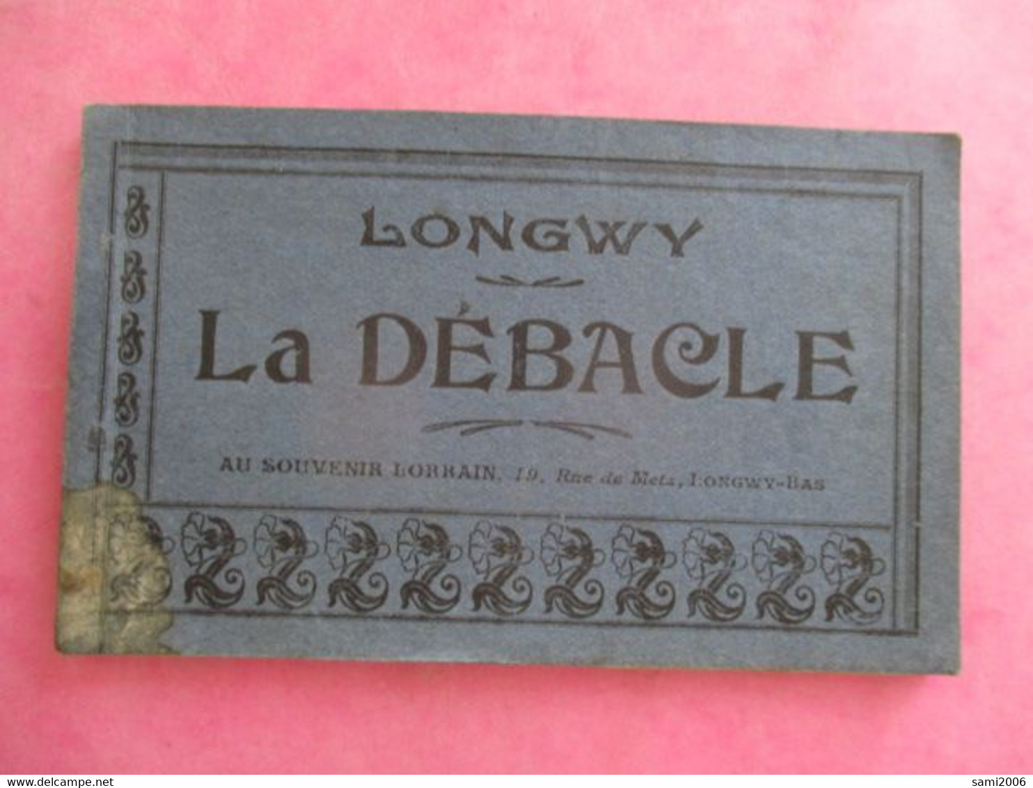 CARNET DE 10 CPA DÉTACHABLES 54 LONGWY LA DÉBÂCLE GUERRE 1914-18 - Longwy