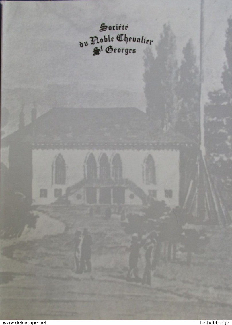 Geschiedkundig Overzicht Van De Aloude Gilde Van De Edele Ridder Sint-Joris Te Kortrijk - Schuttersgilden - Histoire