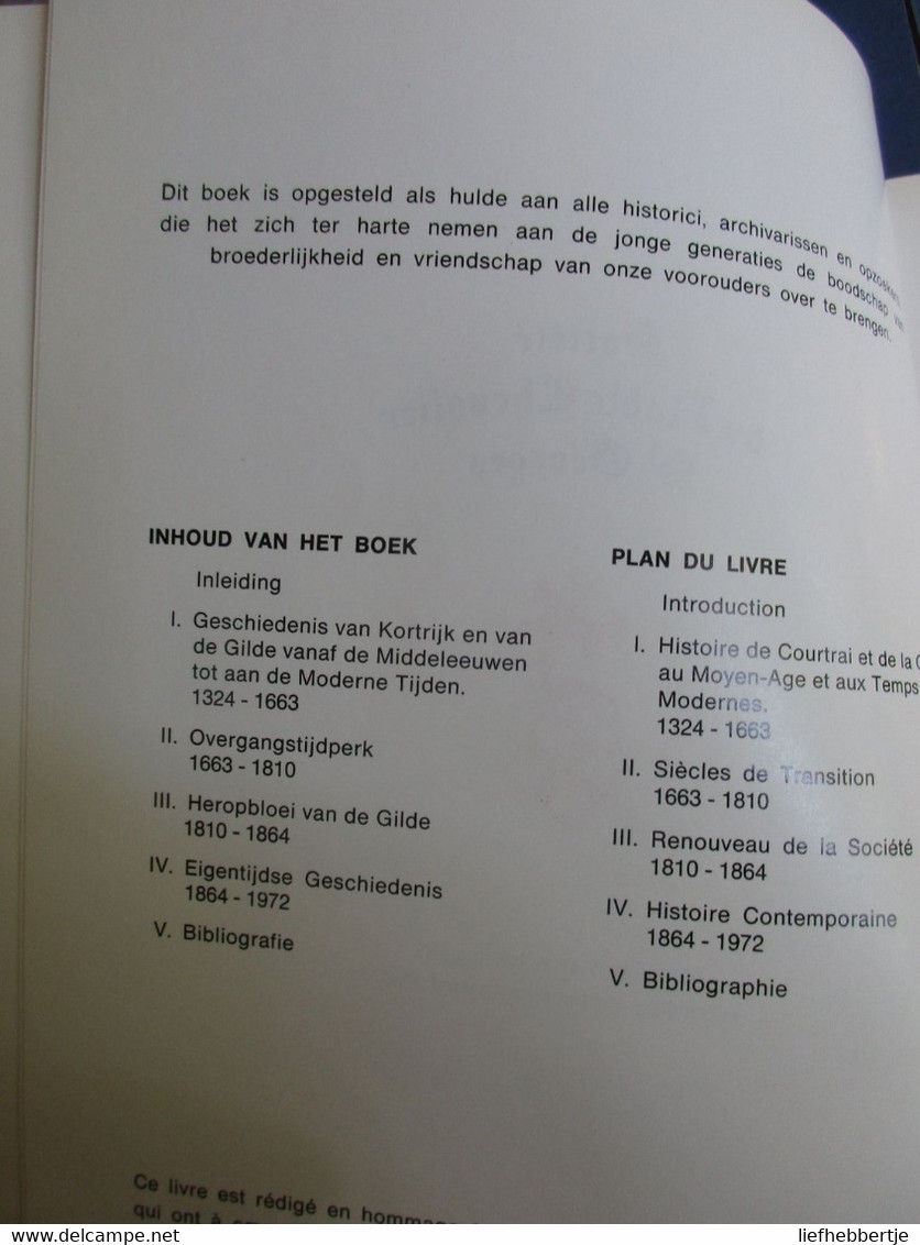 Geschiedkundig Overzicht Van De Aloude Gilde Van De Edele Ridder Sint-Joris Te Kortrijk - Schuttersgilden - Histoire