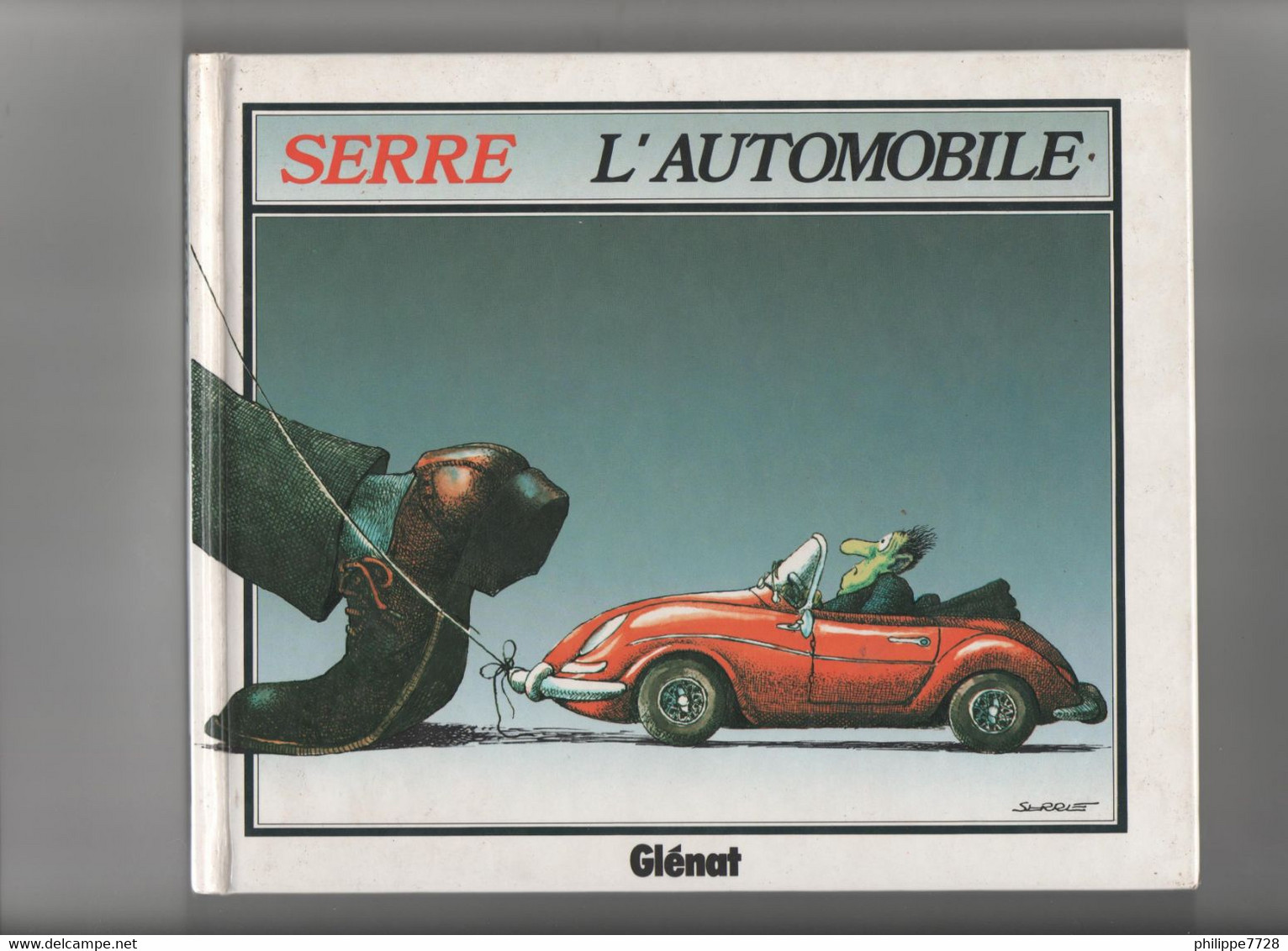 L' AUTOMOBILE Auteur SERRE Humoristique - Serre