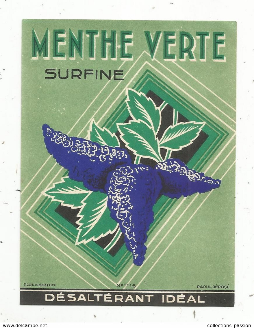étiquette ,MENTHE VERTE Surfine , Déaltérant Idéal , Plouviez Et Cie , N° 1116 - Sonstige & Ohne Zuordnung