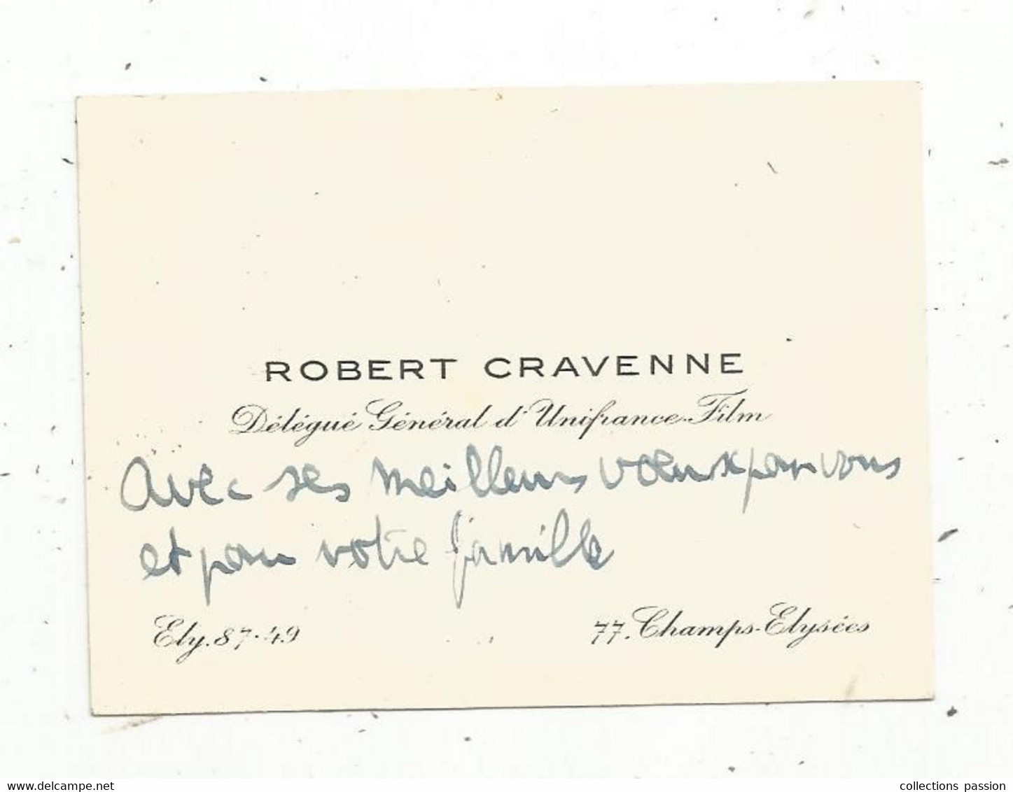 Carte De Visite ,ROBERT CRAVENNES , UNIFRANCE FILM ,77 Champs Elysées , Paris , Cinéma - Visiting Cards