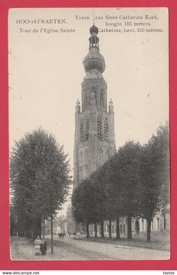 Hoogstraten - Toren Van Sinte-Catharina Kerk, Hoogte 105 Meters -1921 ( Verso Zien ) - Hoogstraten