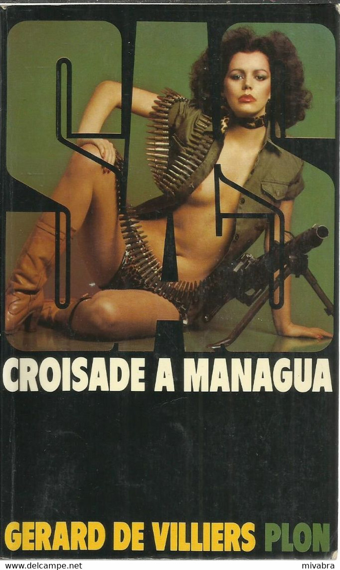 SAS - CROISADE À MANAGUA ( N° 53 édition PLON - 1981) - Gerard De Villiers