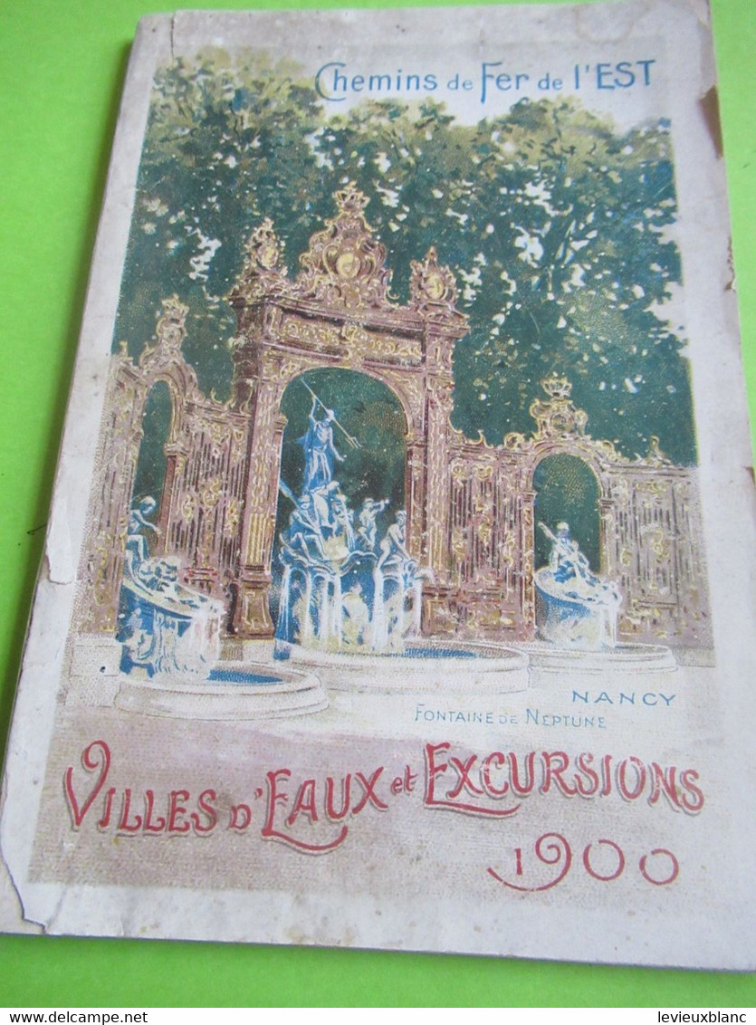 Guide/ Saison Thermale/CHEMINS De FER De L'EST/Villes D'eaux Et Excursions/Narcisse FAUCON/Paris/ 1900            TRA54 - Eisenbahnverkehr