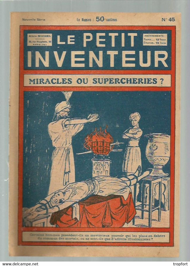 LE PETIT INVENTEUR 1929 / N° 45 MIRACLE OU SUPERCHERIE / MAGIE / FAKIR / - Do-it-yourself / Technical