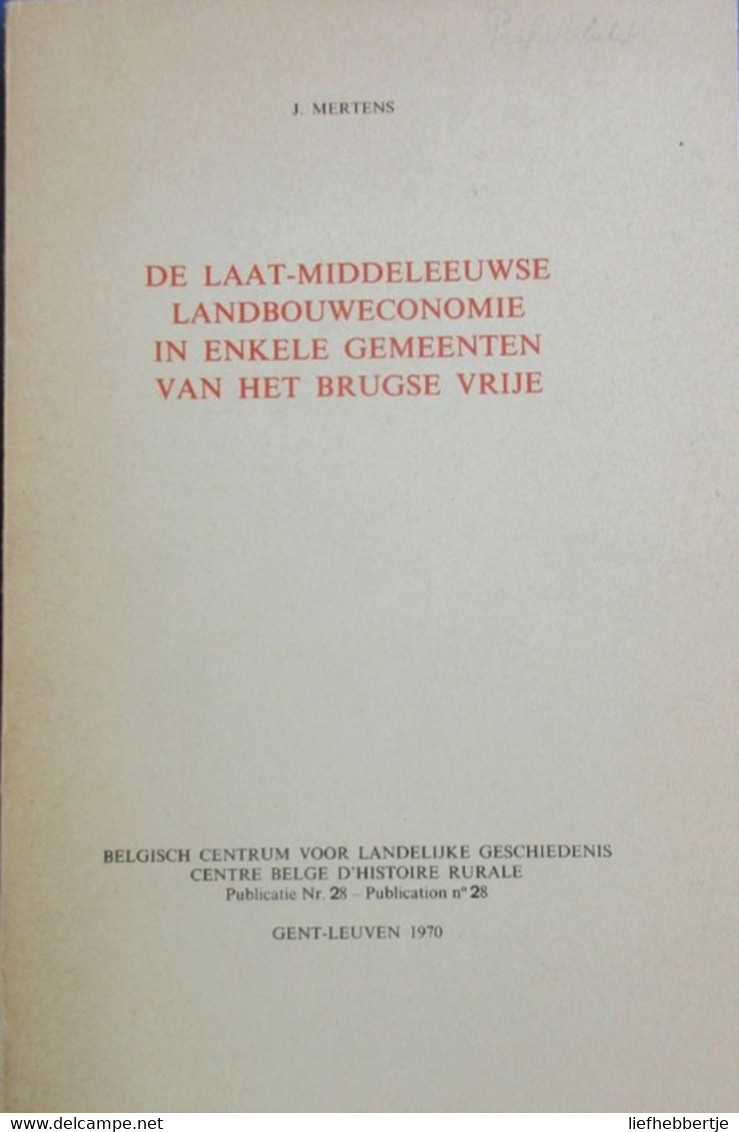 De Laat-middeleeuwse Landbouweconomie In Enkele Gemeenten Van Het Brugse Vrije - Oa Donk Bredene Briele - History