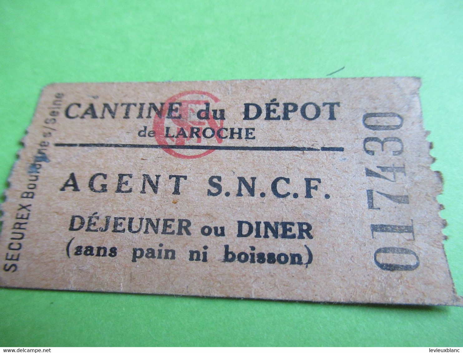 Ticket De Cantine/Agent SNCF/Cantine Du Dépôt De LAROCHE/Déjeuner Ou Diner ( Sans Pain Ni  Boisson)/ Vers 1950   TRA58 - Railway