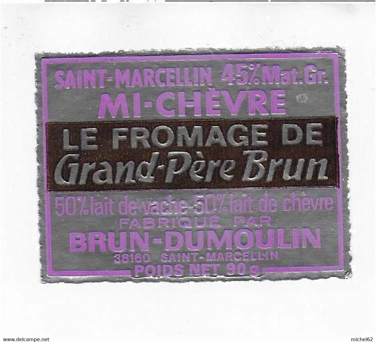 ETIQUETTE  DE  FROMAGE   Neuve 6 X 5 Cm SAINT MARCELIN MI CHEVRE GRAND PERE BRUN  BRUN DUMOULIN SAINT MARCELIN - Cheese