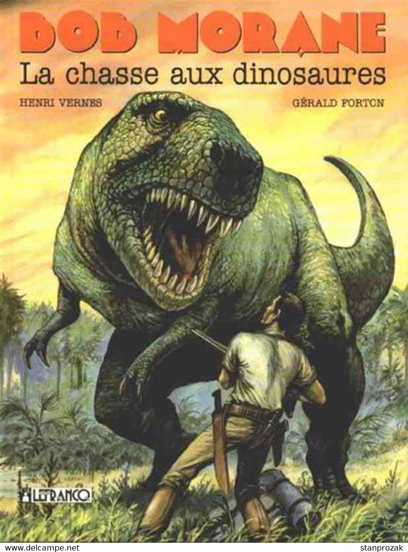 Bob Morane La Chasse Aux Dinosaures - Bob Morane