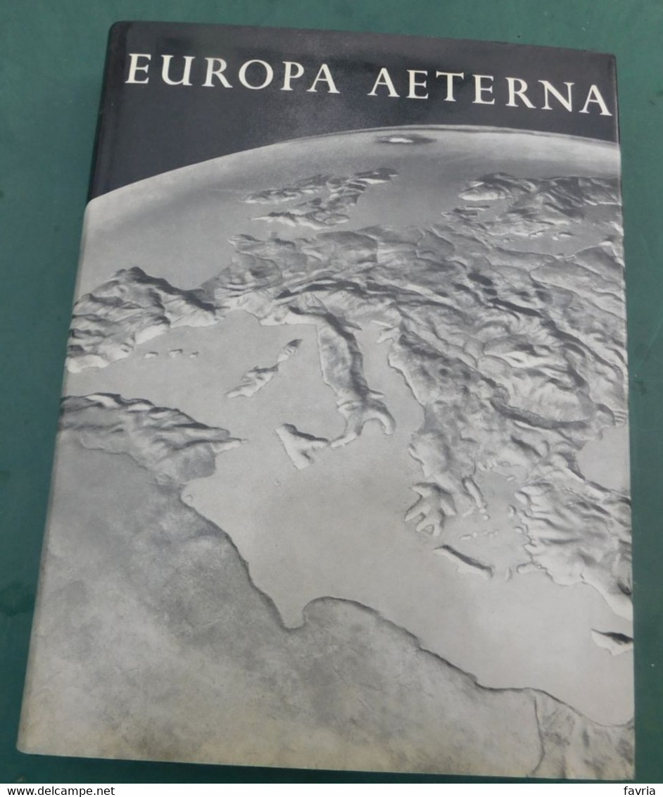 EUROPA  AETERNA, 1966 - 3 Volumi Perfetti, Per In Totale 1175 Pagine, Con Illustrazioni E Tavole - Otros & Sin Clasificación