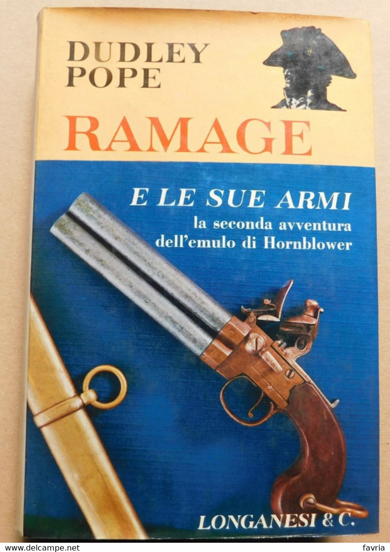 RAMAGE E Le Sue Armi -romanzo, Dudley Pope - Longanesi, 1971 - 370 Pag. - 19x12 - Zu Identifizieren