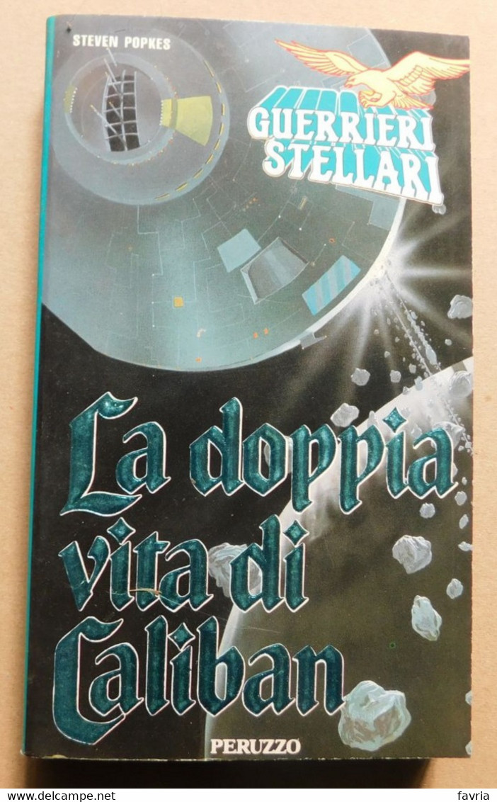 La Doppia Vita Di Caliban - Steven Popkes- Peruzzo, 1989 - 272 Pag. - 18x10,5 - Zu Identifizieren