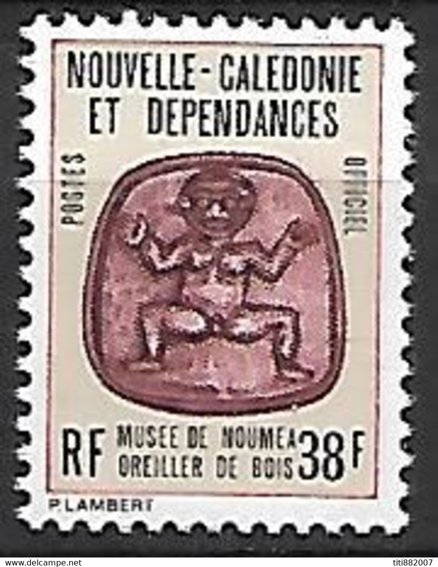 NOUVELLE  CALEDONIE   -   Service   -   1985  . Y&T N° 37 **.   Oreiller De Bois - Officials