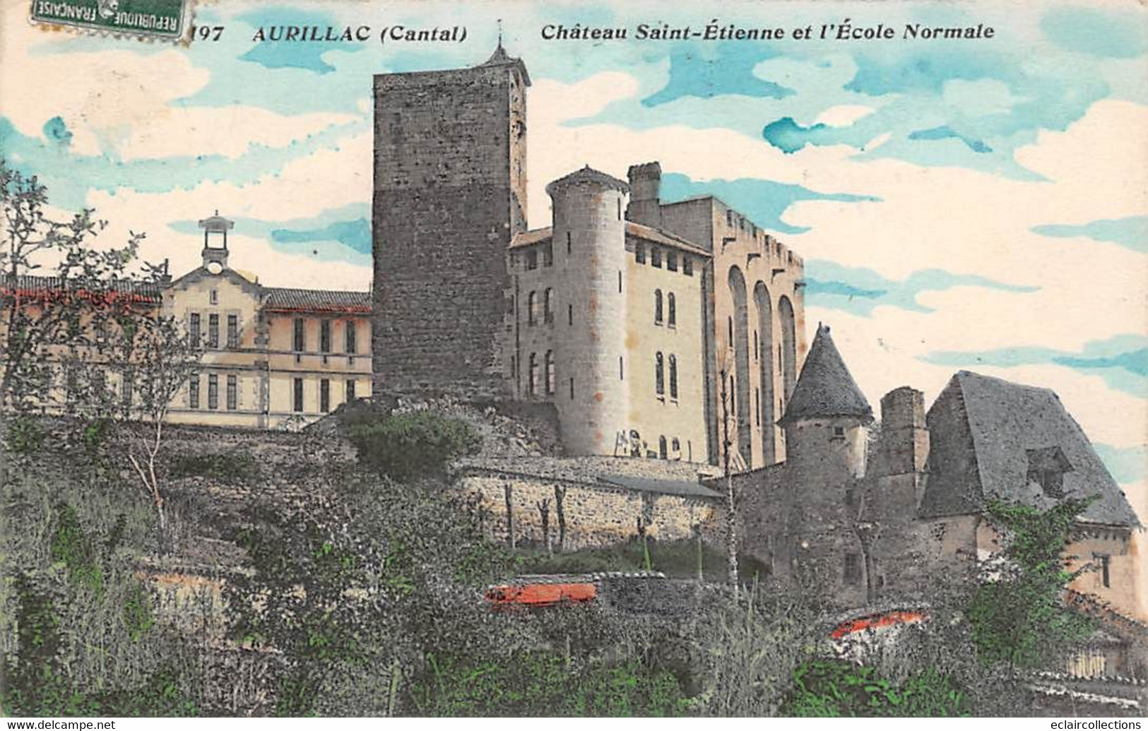 Aurillac        15         Château Saint Etienne Et Ecole Normale      (Voir Scan) - Aurillac