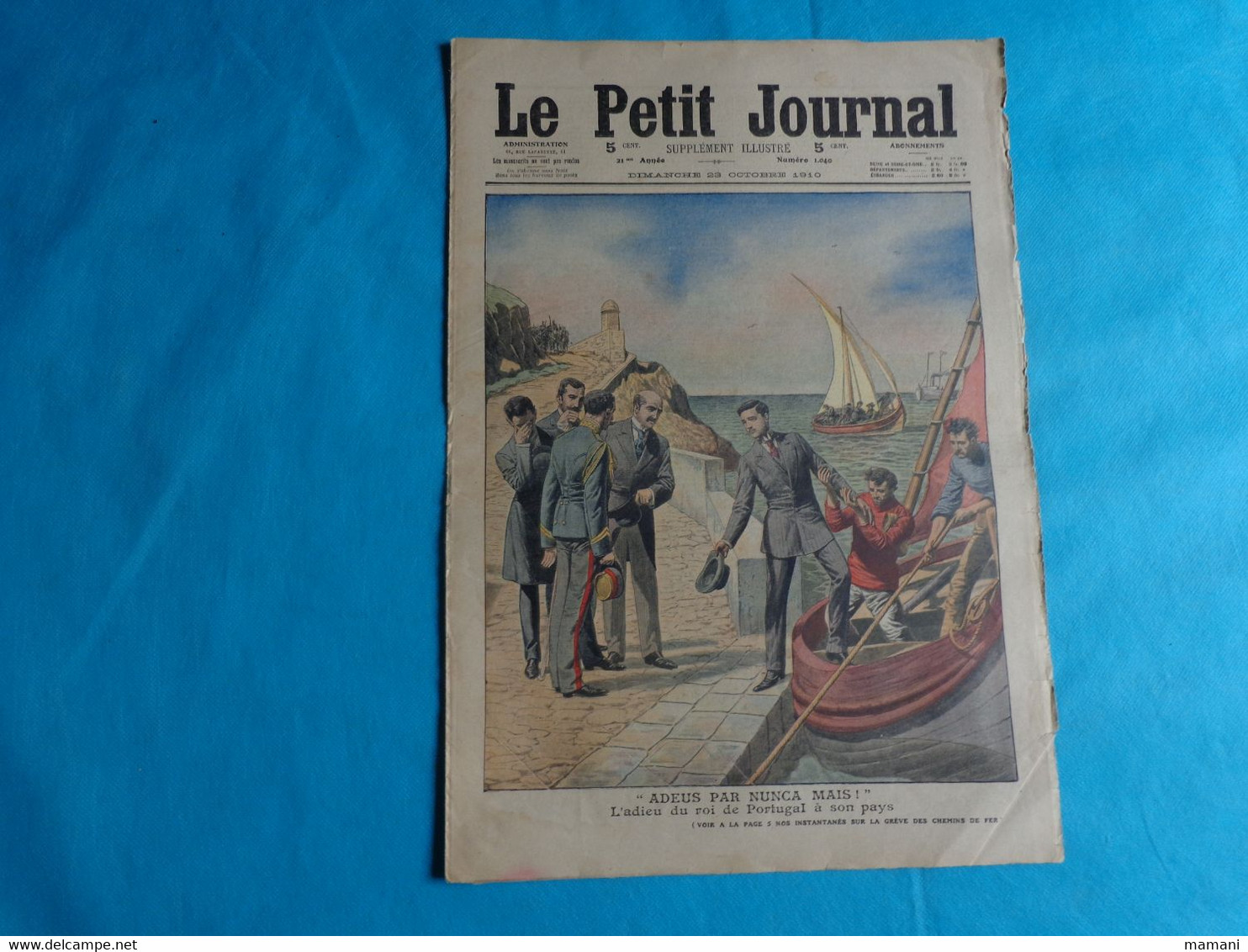 5 n° Le Petit Journal octobre 2-9-16-23- de 1910 noce bretonne-grev chemin de fer-adieu roi du portugal