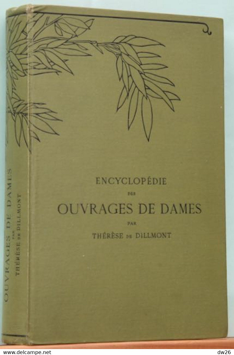 Livre D.M.C. 1936: Encyclopédie Des Ouvrages De Dames Par Thérèse De Dillmont (couture, Broderie, Crochet...) - Fashion