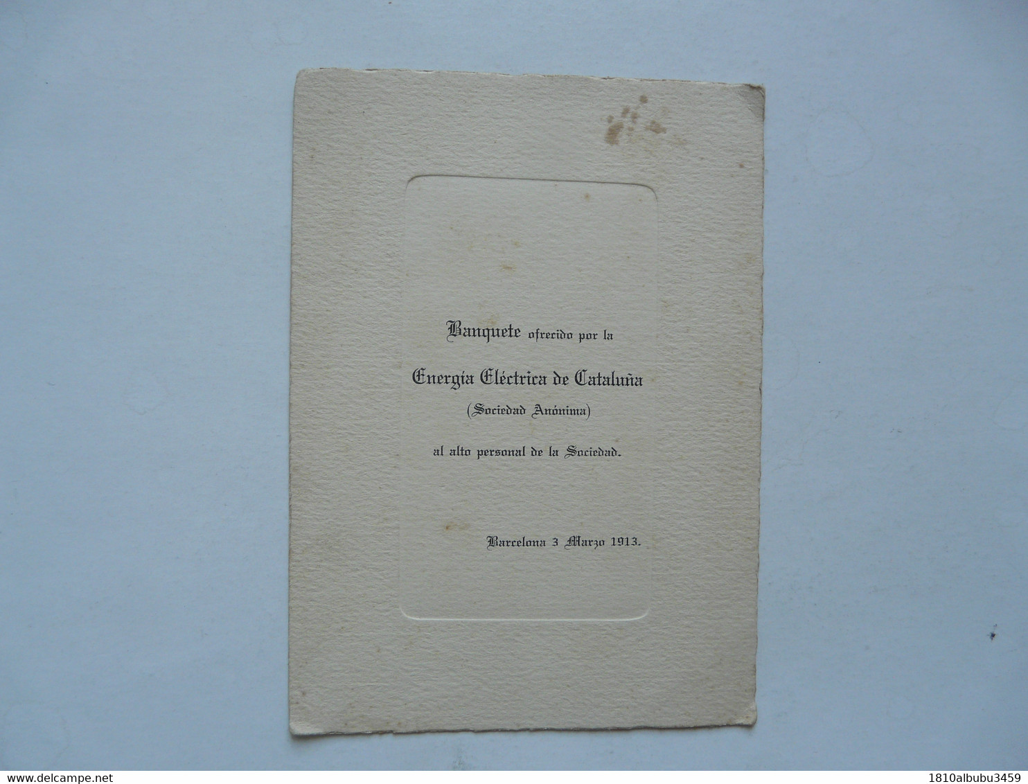 VIEUX PAPIERS - MENUS : Banquete Ofrecido Por La ENERGIA ELECTRICA De CATALUNA 1913 - Menükarten