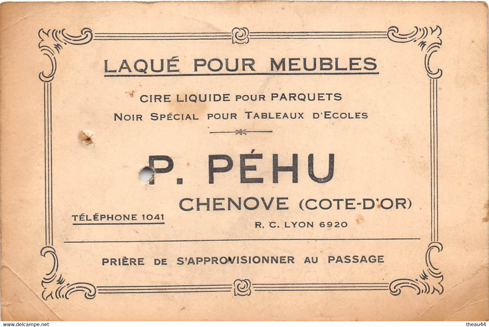 CHENOVE   - Carte De Visite De La Maison " P. PEHU " Laque Pour Meuble, Cire Liquide   - Voir L'état - Chenove