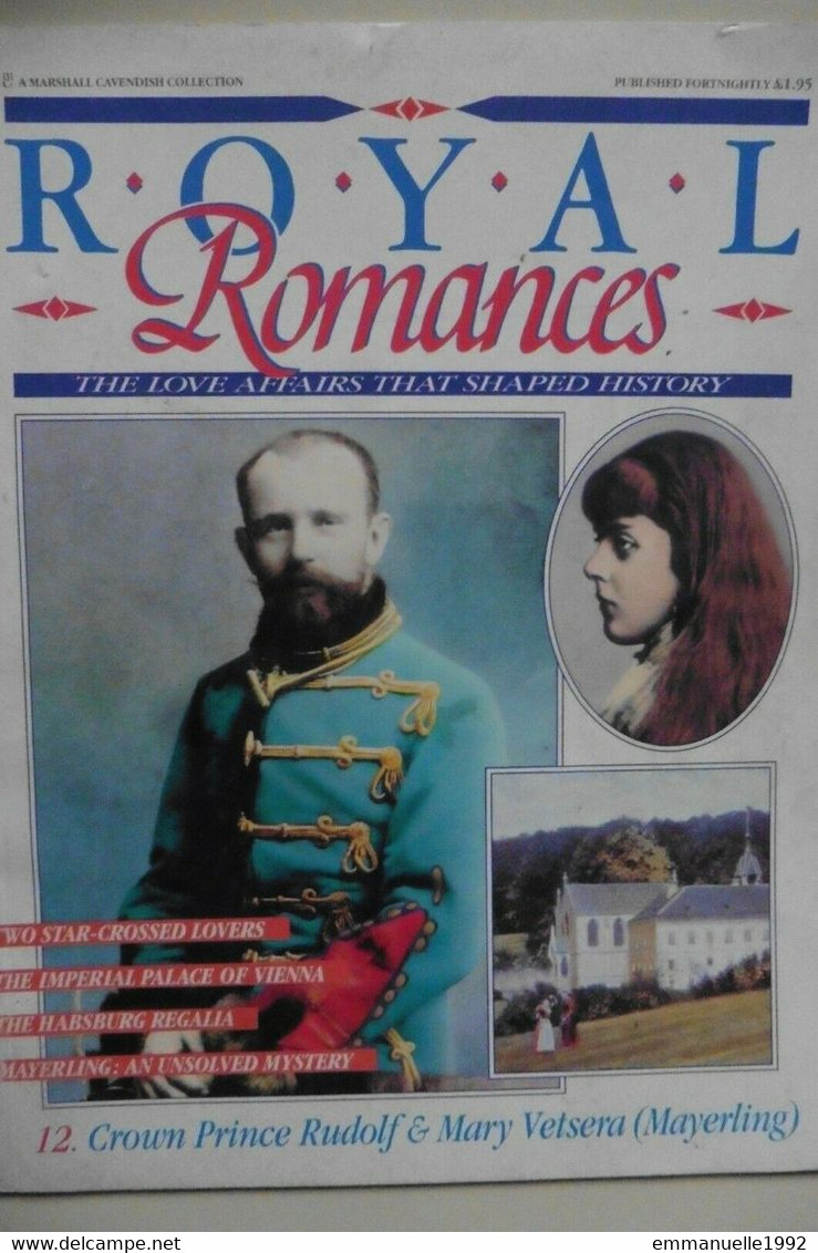 Magazine Royal Romances Crown Prince Rudolf & Mary Vetsera Mayerling Love Affair - Archiduc Rodolphe D'Autriche - Autres & Non Classés