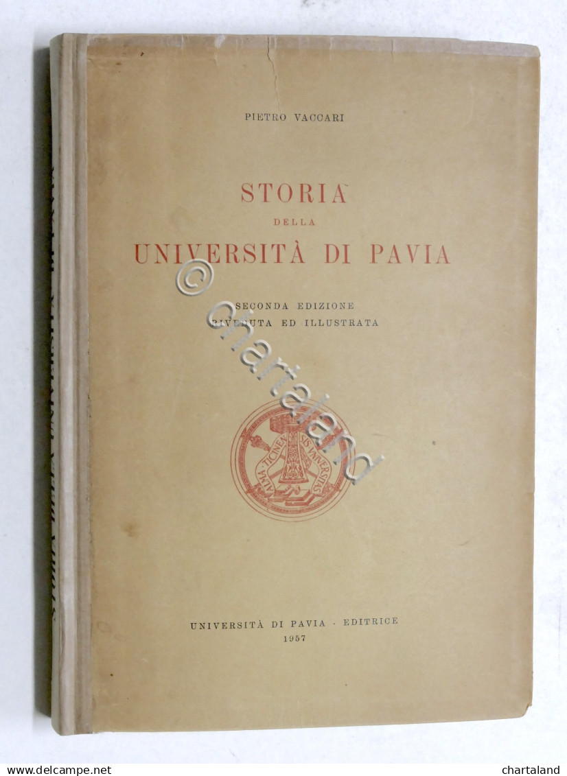 Pietro Vaccari - Storia Della Università Di Pavia - 1957 - Autografo Autore - Other & Unclassified