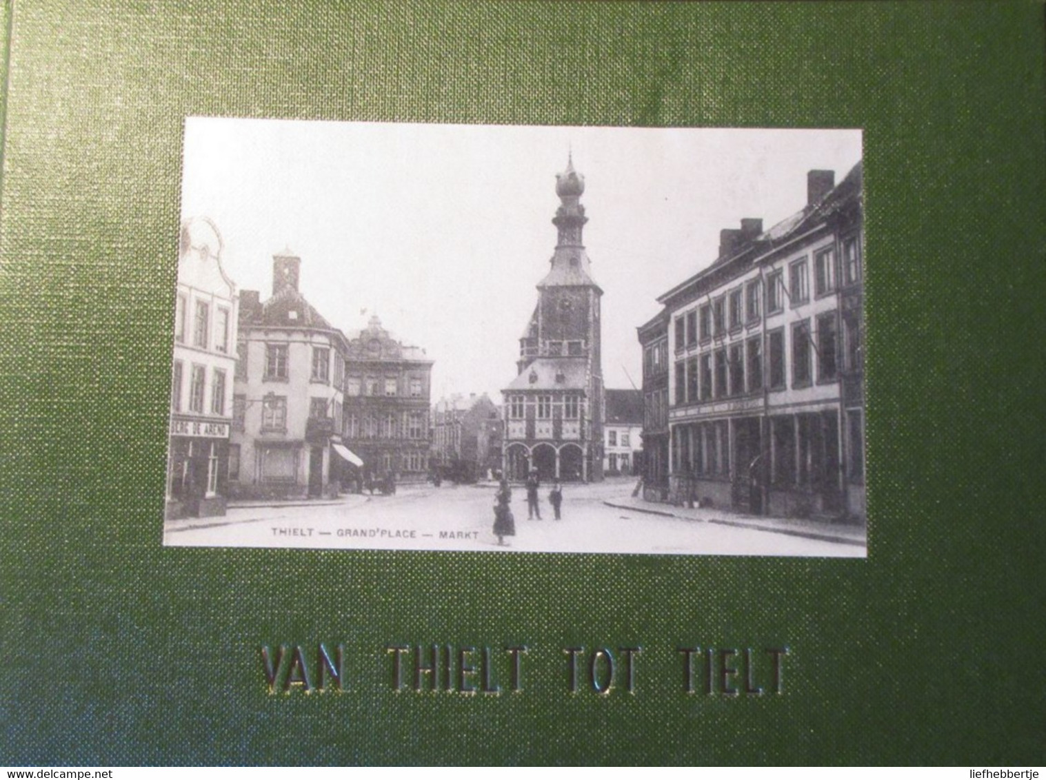 Van Thielt Tot Tielt - Postkaarten - 1975 - Histoire