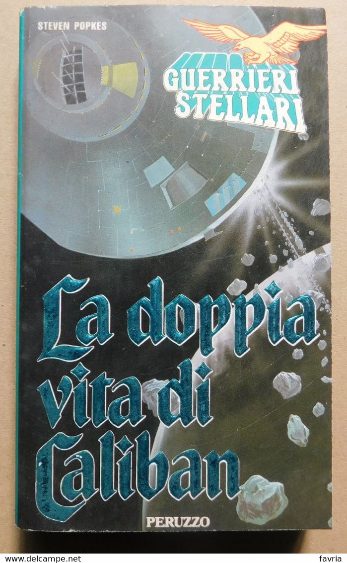 La Doppia Vita Di Caliban   #  Steven  Pokes #  Peruzzo,1989 #  17,8x10,6 #  - Pag. 272 - A Identificar