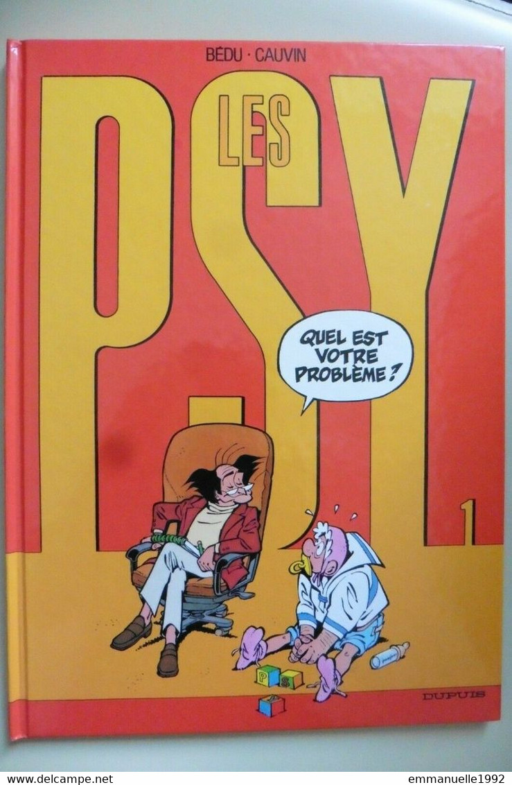 BD Les Psys Tome 1 Quel Est Votre Problème ? - Bédu Cauvin - Dupuis - Comme Neuf - Psy