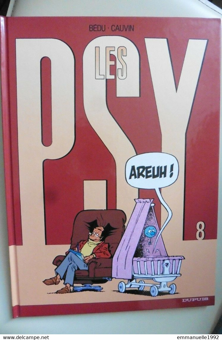 BD Les Psys Tome 8 Areuh ! - Bédu Cauvin - Dupuis - Comme Neuf - Psy