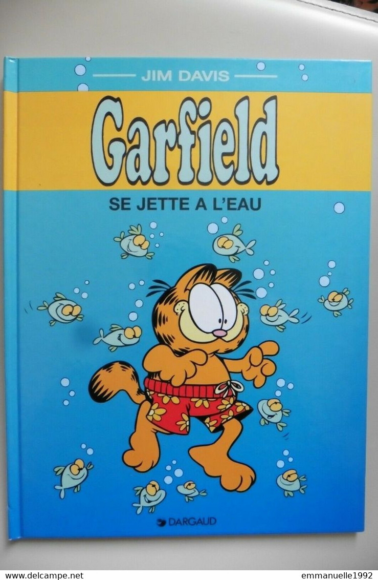 BD Garfield Se Jette à L'eau - Jim Davis - Dargaud - Très Bon état - Garfield