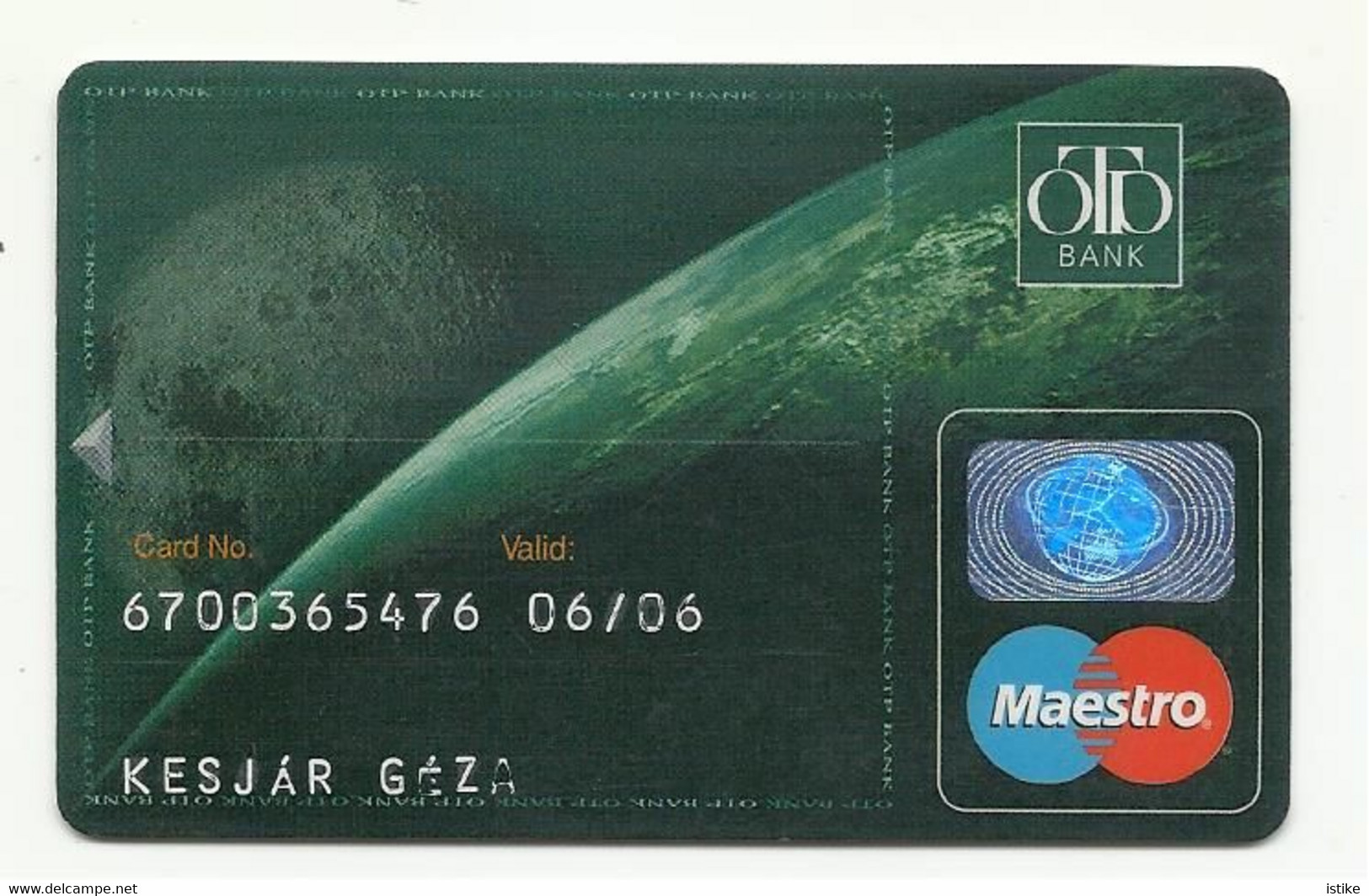 Hungary, OTP Bank, Maestro, Exp. Date 2006. - Geldkarten (Ablauf Min. 10 Jahre)