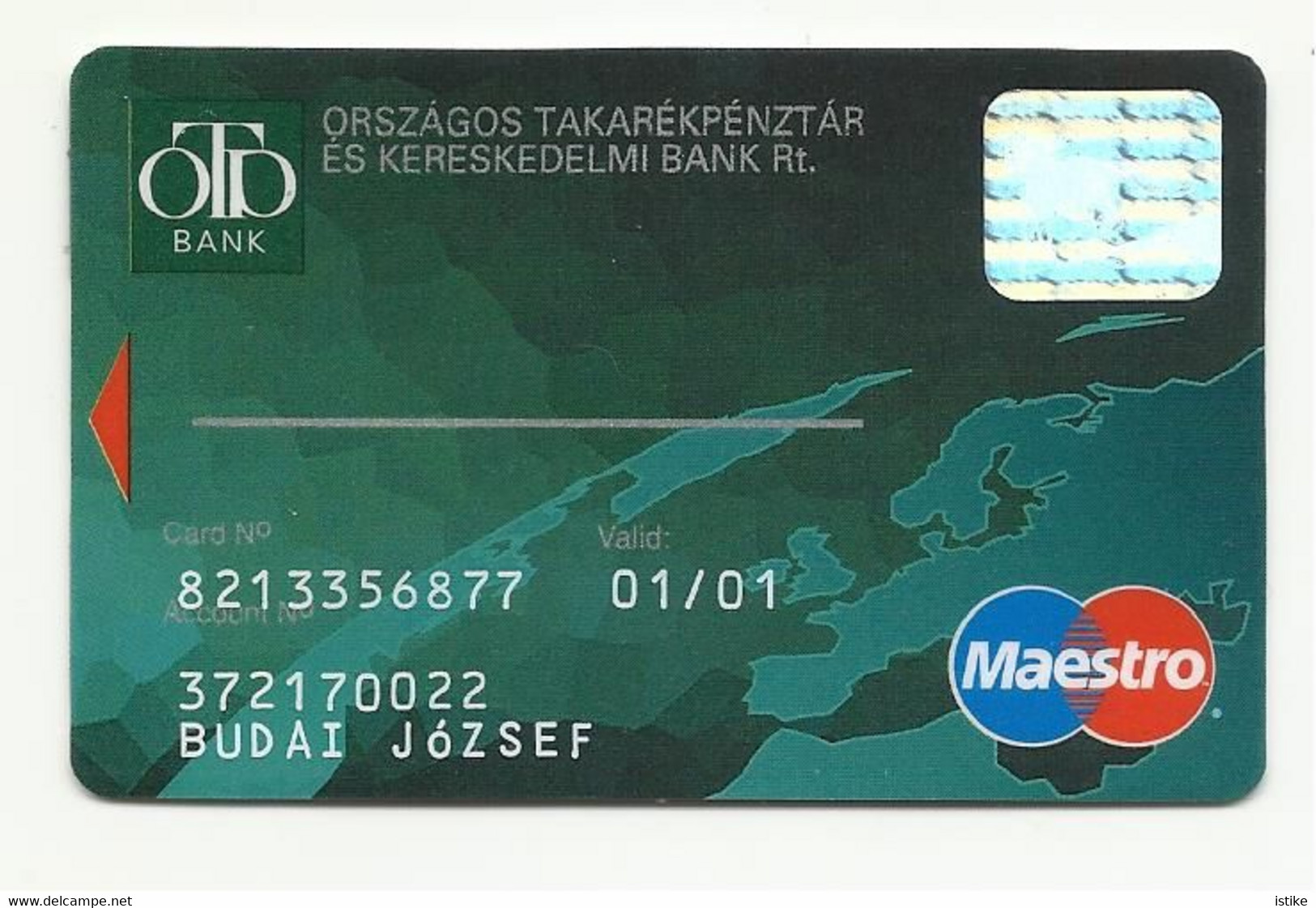 Hungary, OTP Bank, Maestro, Cirrus, Exp. Date 2001. (light Bended !) - Cartes De Crédit (expiration Min. 10 Ans)