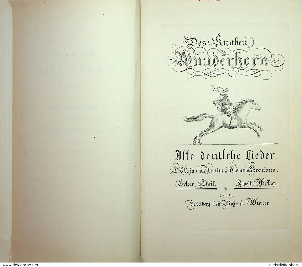 Arnim, Ludwig Achim Von Und Clemens Brentano - Des Knaben Wunderhorn, Alte Deutsche Lieder In 3 Delen. - 1928 - Gedichten En Essays