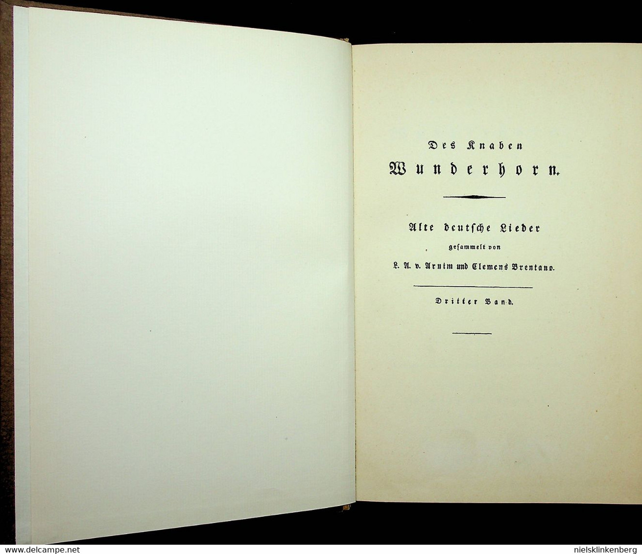 Arnim, Ludwig Achim von und Clemens Brentano - Des Knaben Wunderhorn, Alte Deutsche Lieder in 3 delen. - 1928